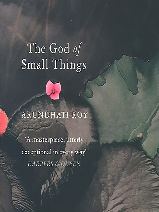 Title details for The God of Small Things by Arundhati Roy - Wait list